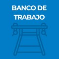 BANCO DE TRABAJO