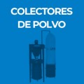 COLECTORES DE POLVO